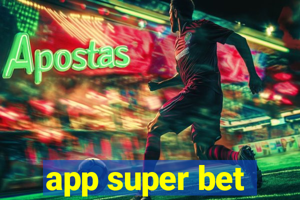 app super bet